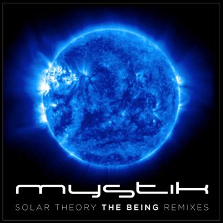 Mystik - The Being Remixes