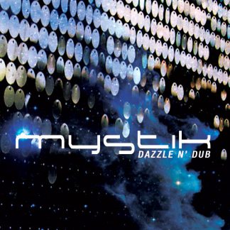 Mystik - Dazzle 'N Dub EP